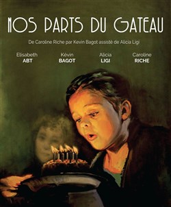 Affiche de Nos parts du gâteau