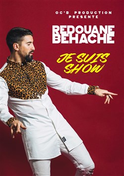 Affiche de Redouane Behache dans Je suis Show