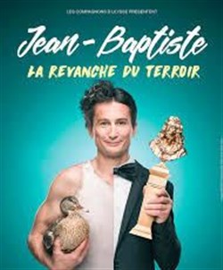 Affiche de Jean-Baptiste Siaussat dans La revanche du terroir