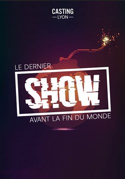 Affiche de Le dernier show avant la fin du monde