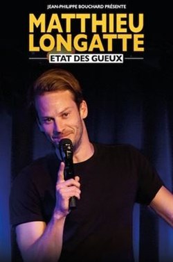 Affiche de Matthieu Longatte dans Etat des gueux