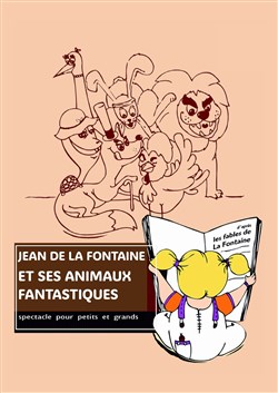 Affiche de Jean de la Fontaine et ses animaux fantastiques