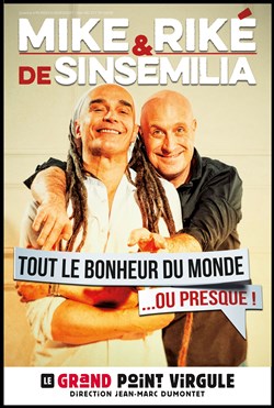 Affiche de Mike & Riké dans Tout le bonheur du monde... ou presque