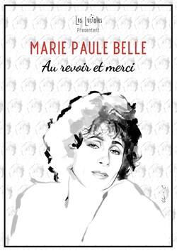 Affiche de Marie Paule Belle : Au revoir et merci