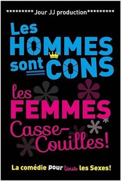 Affiche de Les hommes sont cons, les femmes casse-couilles