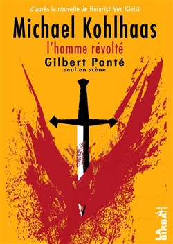Affiche de Michael Kohlhaas : L'homme révolté