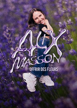 Affiche de Alix Masson dans Offrir des fleurs