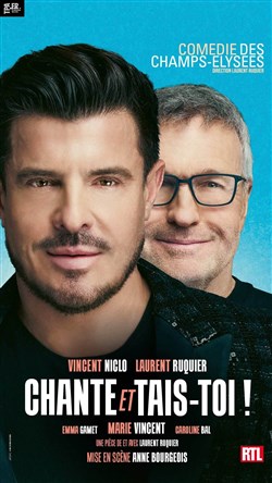 Affiche de Chante et tais-toi | avec Laurent Ruquier et Vincent Niclo