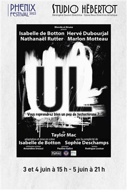 Affiche de UL : Vous reprendrez bien un peu de testostérone ?