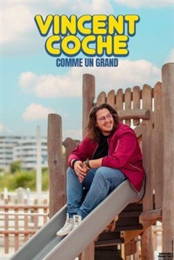 Affiche de Vincent Coche dans Comme un grand