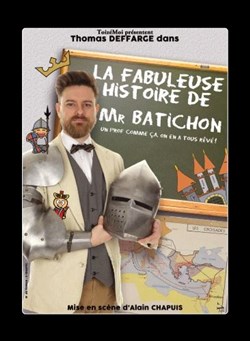 Affiche de La fabuleuse Histoire de Mr Batichon