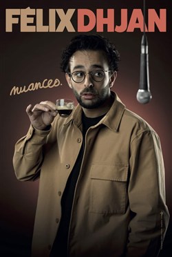 Affiche de Félix Dhjan dans Nuances
