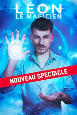 Affiche de Léon le Magicien | Nouveau spectacle