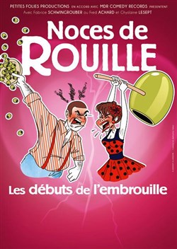Affiche de Noces de rouille, les débuts de l'embrouille