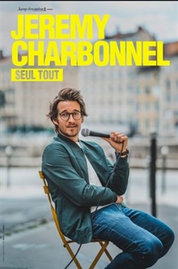 Affiche de Jérémy Charbonnel dans Seul tout | Auray