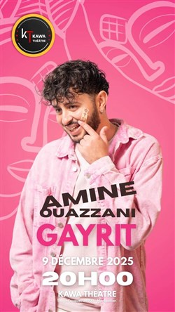 Affiche de Amine Ouazzani dans Gayrit