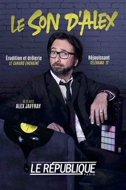 Affiche de Alex Jaffray dans Le Son d'Alex