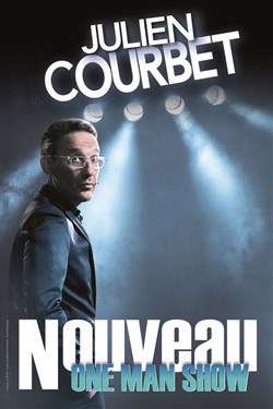 Affiche de Julien Courbet dans son Nouveau one-man-show