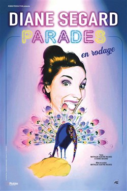 Affiche de Diane Segard dans Parades | En rodage