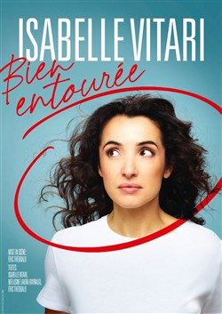 Affiche de Isabelle Vitari dans Bien entourée