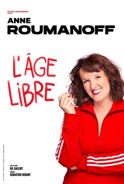 Affiche de Anne Roumanoff dans L'âge Libre | Clermont Ferrand