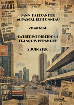 Affiche de Jann Halexander et Pascal Bertonneau chantent Catherine Ribeiro et François Béranger