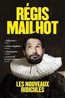 Affiche de Régis Mailhot dans les Nouveaux ridicules