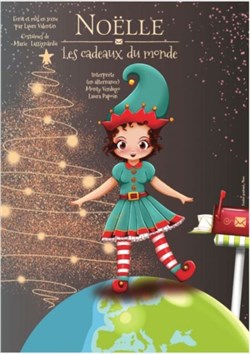 Affiche de Noëlle, les cadeaux du monde