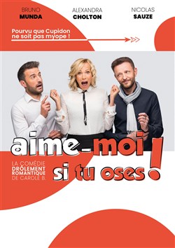 Affiche de Aimes-moi si tu oses