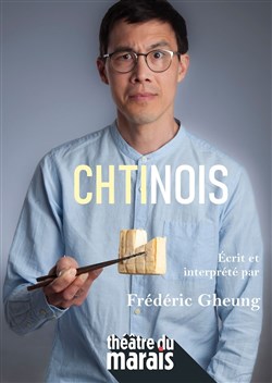 Affiche de Frédéric Gheung dans Chtinois