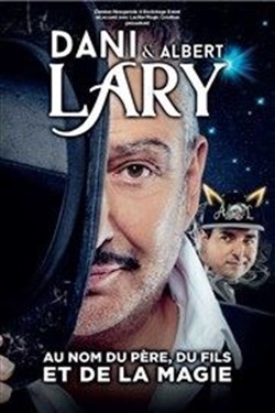 Affiche de Dani Lary dans Au nom du père, du fils et de la magie