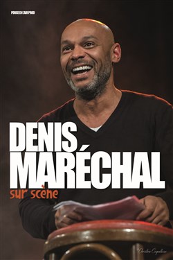 Affiche de Denis Maréchal dans Denis Maréchal sur scène
