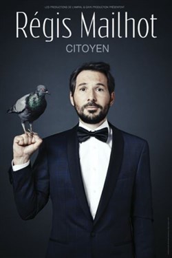 Affiche de Régis Mailhot dans Nouvelles pigeonnades