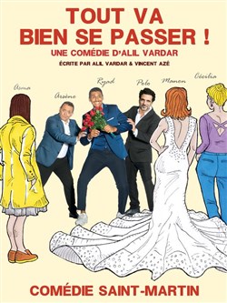 Affiche de Tout va bien se passer ! - Une comédie d'Alil Vardar