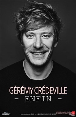 Affiche de Gérémy Crédeville dans Enfin