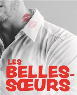 Affiche de Les belles-soeurs