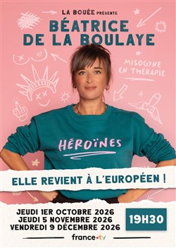 Affiche de Béatrice de la Boulaye dans Héroïnes