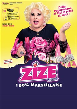 Affiche de Zize dans 100% Marseillaise