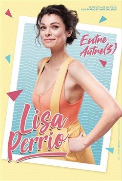 Affiche de Lisa Perrio dans Entre autre(s)
