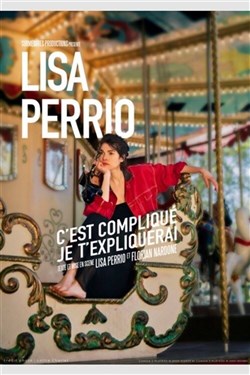 Affiche de Lisa Perrio dans C'est compliqué, je t'expliquerai