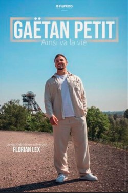 Affiche de Gaëtan Petit dans Ainsi va la vie