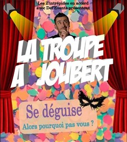 Affiche de La Troupe à Joubert se déguise