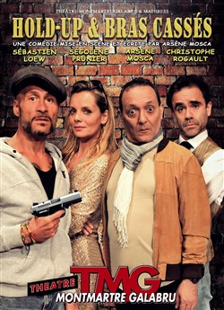 Affiche de Hold-up et bras cassés