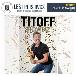 Affiche de Titoff dans Showbiz