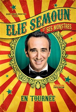 Affiche de Elie Semoun et ses monstres