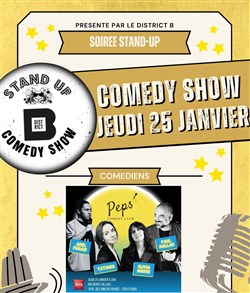 Affiche de Le District B Comedy show présente : Le Pep's