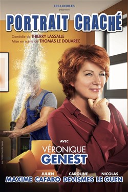 Affiche de Portrait Craché | avec Véronique Genest