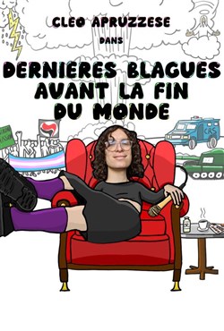 Affiche de Cléo Apruzzese dans Dernières blagues avant la fin du monde