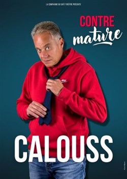Affiche de Calouss dans Contre mature