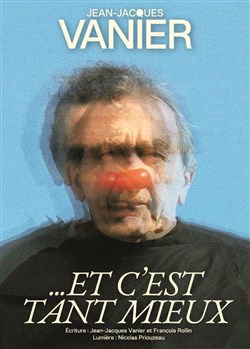 Affiche de Jean-Jacques Vanier dans Et c'est tant mieux
